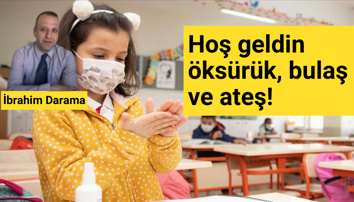 Hoş geldin öksürük, bulaş ve ateş!