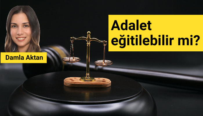 Adalet eğitilebilir mi?