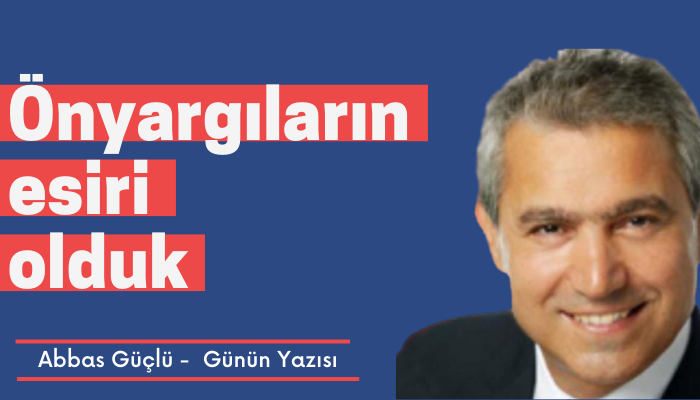 Önyargıların esiri olduk