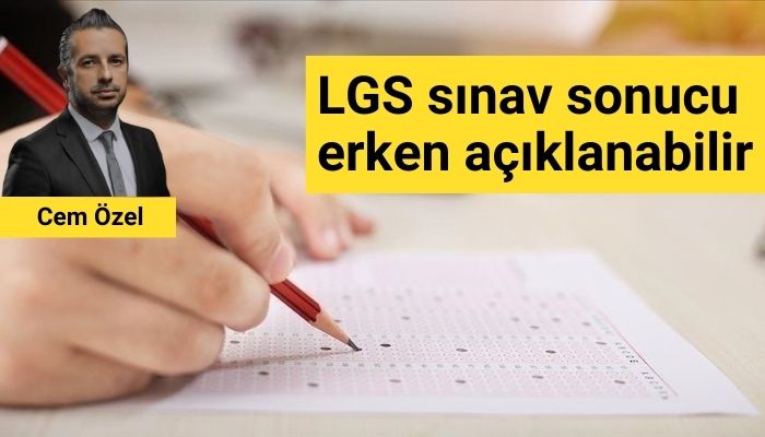 LGS sınav sonucu erken açıklanabilir