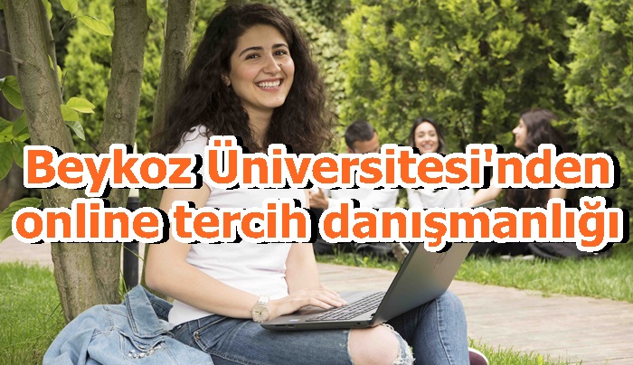 Beykoz Üniversitesi'nden online tercih danışmanlığı