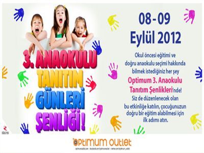 3. Anaokulu Tanıtım Günleri Şenliği Optimum'da