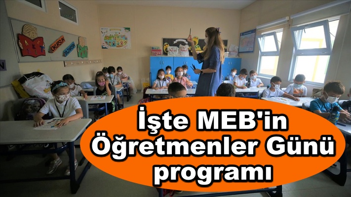 İşte MEB'in 24 Kasım Öğretmenler Günü programı