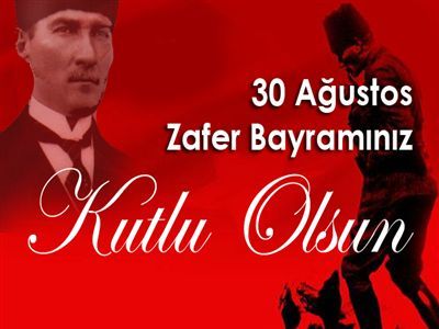 Bugün 30 Ağustos Zafer Bayramı 