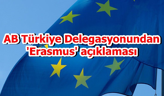 AB Türkiye Delegasyonundan 'Erasmus' açıklaması
