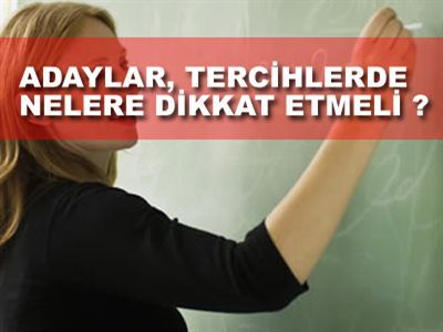 Öğretmen Adayları, Tercihlerde Nelere Dikkat Etmeli?