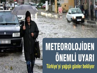 Türkiye'yi Yağışlı Günler Bekliyor
