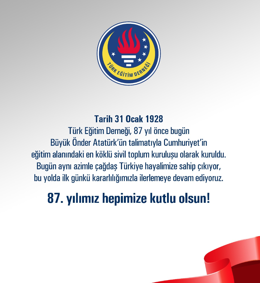 Türk Eğitim Derneği Kuruluşunun 87. Yıldönümünü Kutluyor!