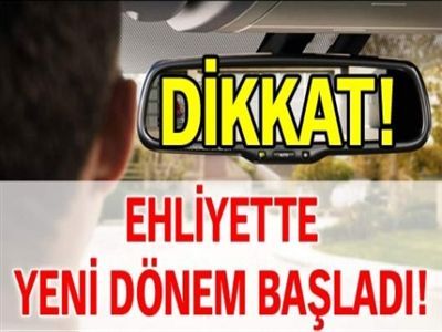 Ehliyette Yeni Dönem Başladı