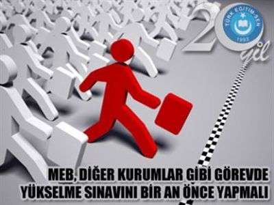 'MEB, görevde yükselme sınavlarını bir an önce yapmalı'