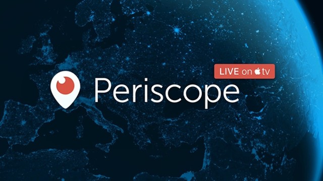 Apple TV için Periscope uygulaması yayınlandı!