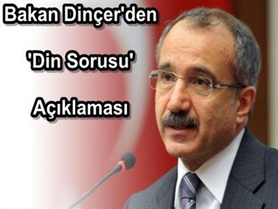 Dinçer: 'En fazla 4-5 din sorusu gelecek'