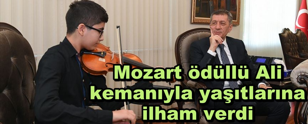 Mozart ödüllü Ali kemanıyla yaşıtlarına ilham verdi