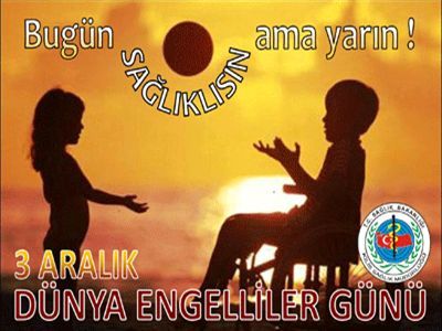 3 Aralık Dünya Engelliler Günü