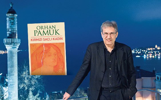 Orhan Pamuk'tan yeni roman: Kırmızı Saçlı Kadın