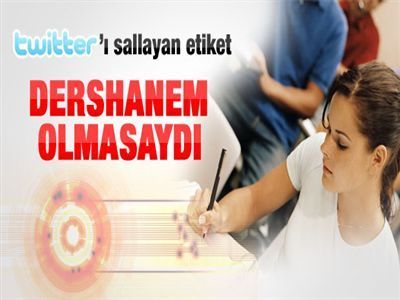 Twitter'da Dershanem Olmasaydı Fırtınası 