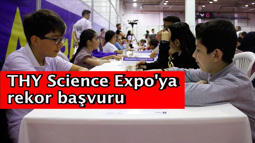 THY Science Expo'ya rekor başvuru