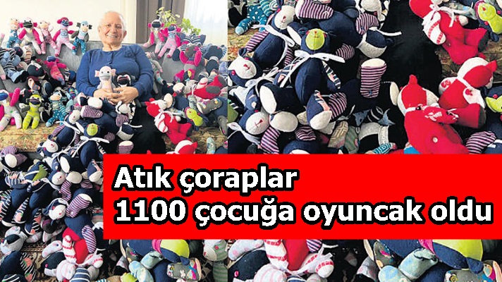 Atık çoraplar 1100 çocuğa oyuncak oldu