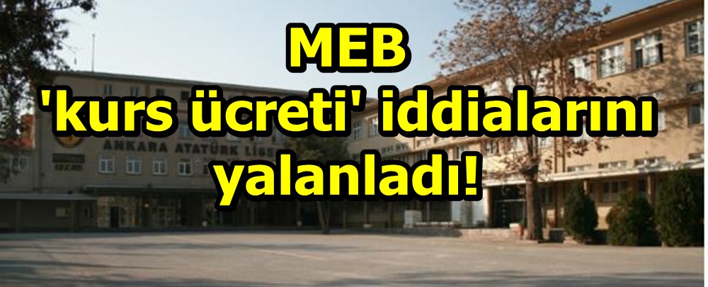 MEB 'kurs ücreti' iddialarını yalanladı!