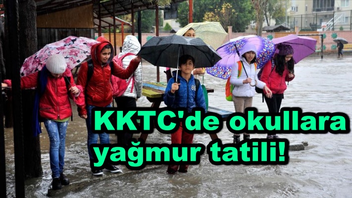 KKTC'de okullara yağmur tatili!