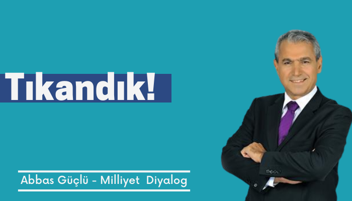 Tıkandık!