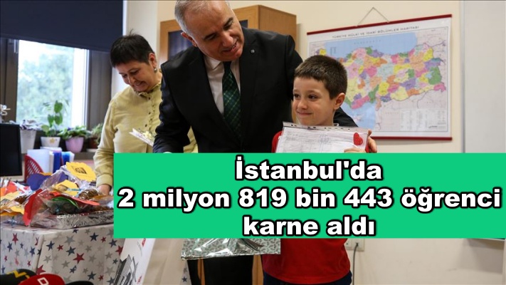 İstanbul'da 2 milyon 819 bin 443 öğrenci karne aldı