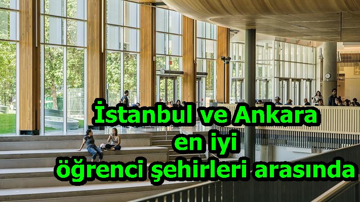 İstanbul ve Ankara en iyi öğrenci şehirleri arasında