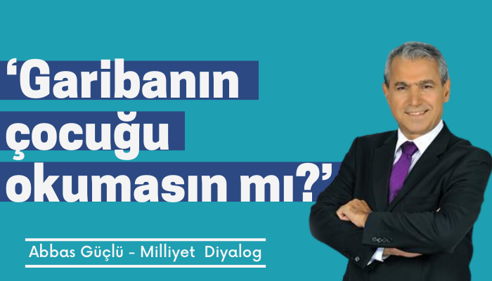 ‘Garibanın çocuğu okumasın mı?’