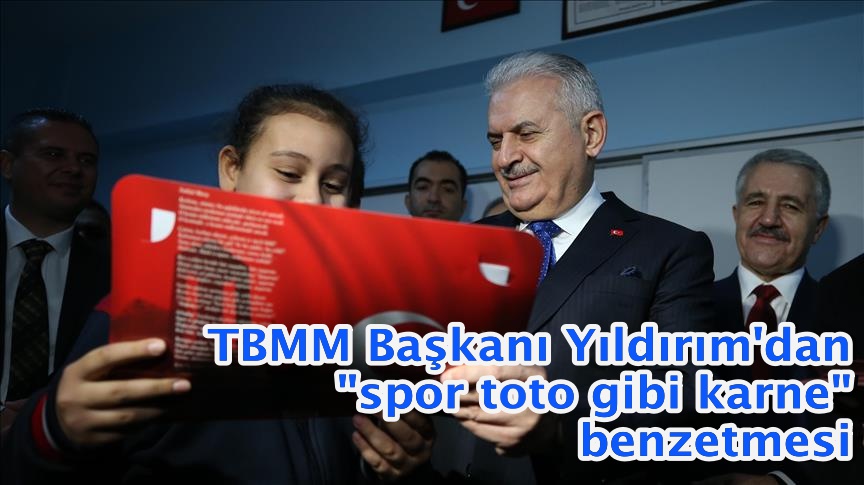 TBMM Başkanı Yıldırım'dan "spor toto gibi karne" benzetmesi