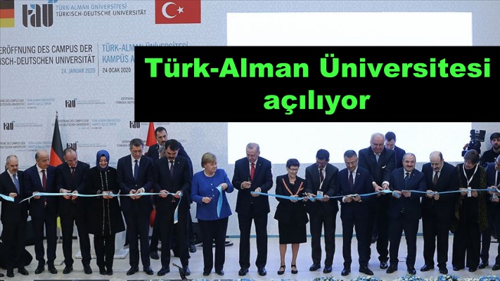 Türk-Alman Üniversitesi açılıyor