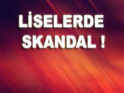 Liselerde Skandal!