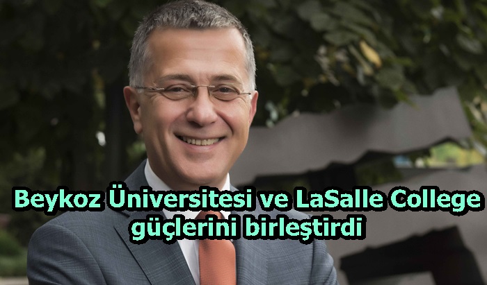 Beykoz Üniversitesi ve LaSalle College güçlerini birleştirdi
