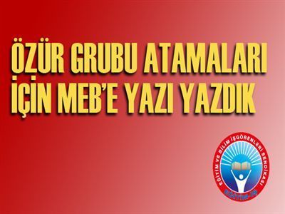 Eğitim-İş'ten MEB'e Özür Grubu Yazısı