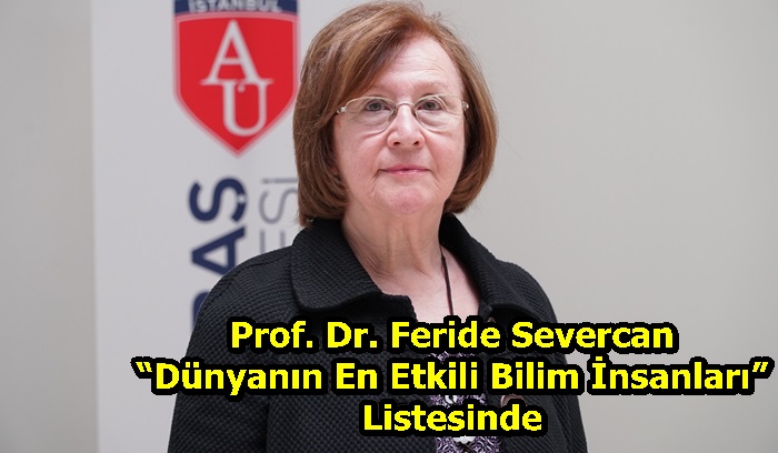 Prof. Dr. Feride Severcan,“Dünyanın En Etkili Bilim İnsanları” listesinde