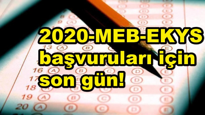 2020-MEB-EKYS başvuruları için son gün!