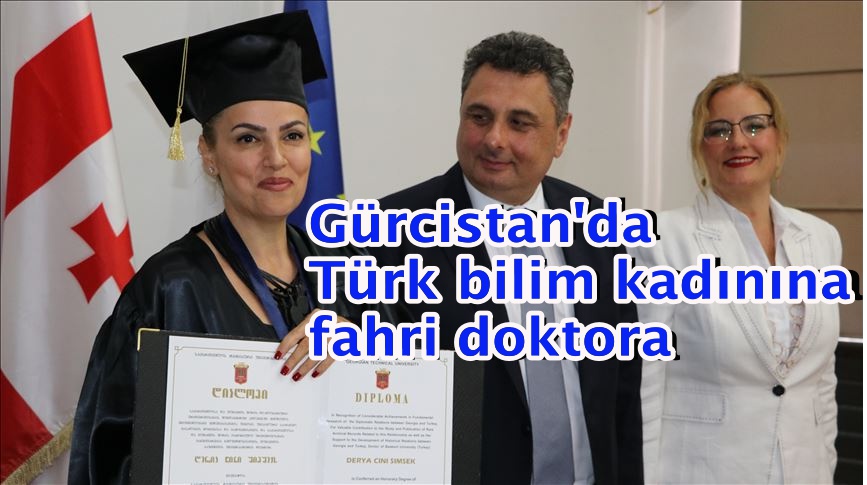 Gürcistan'da Türk bilim kadınına fahri doktora unvanı