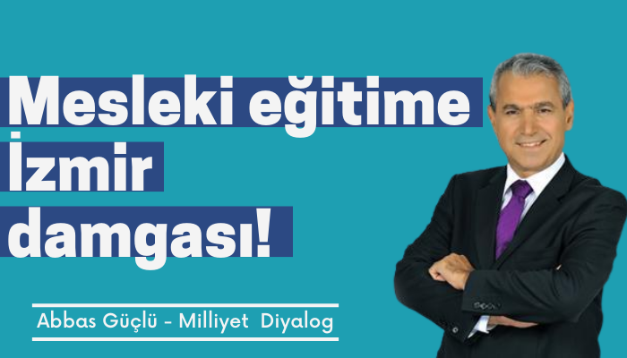 Mesleki eğitime İzmir damgası!