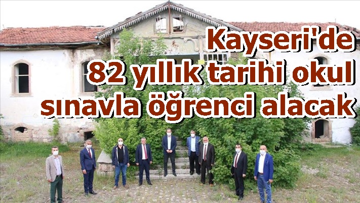 Kayseri'de 82 yıllık tarihi okul sınavla öğrenci alacak