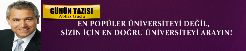 En Popüler Üniversiteyi Değil Sizin İçin En Doğru Üniversiteyi Arayın!